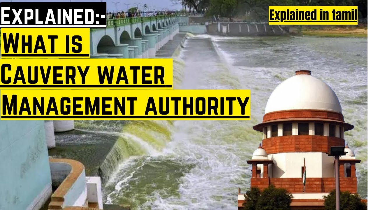 What Is Cauvery Water Management Authority ? Explained In Tamil . - YouTube