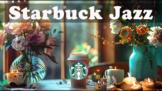 Starbuck Jazz 2024 스타벅스 매장음악🎶실시간 음악 ☕ 매장음악 광고없는 🎧 週末の朝カフェBGM ♥️ STARBUCKS Soothing Jazz