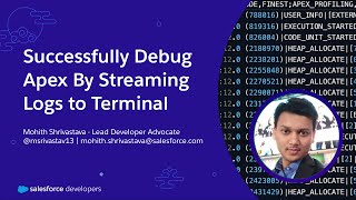 Successfully Debug Apex by Streaming Logs to Terminal | Developer Quick Takes