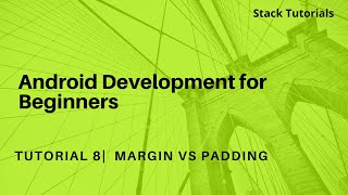 Android Development for Beginners | Tutorial 8 | Margin padding