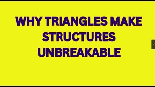 Why Triangles Make Structures Unbreakable