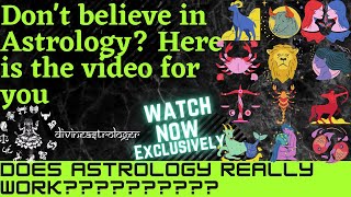 Does Astrology Really Work? - Are Astrological Predictions Important? Is Astrology True?