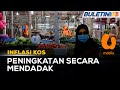 EKONOMI | Harga Barang Keperluan Dijangka Terus Meningkat