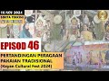 EPISOD 46 : PERTANDINGAN PERAGAAN PAKAIAN TRADISIONAL(KAYAN CULTURAL FEST2024)