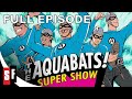 The Aquabats! Super Show!: Season 1 Episode 1 - Pilot (HD)