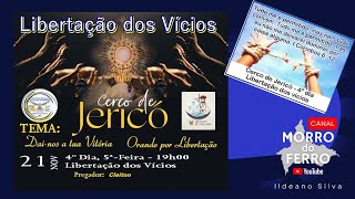 CERCO DE JERICÓ - Libertação dos Vícios.