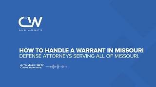 How to Handle a Warrant in Missouri.