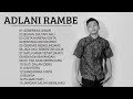 Adlani Rambe Greatest hits full album 2020 - Adlani Rambe best cover music - Adlani Rambe Playlist