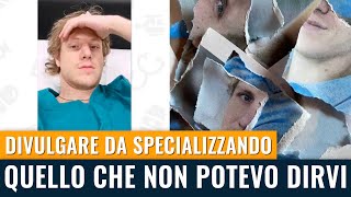 Divulgare da medico specializzando in chirurgia: quello che non potevo dirvi