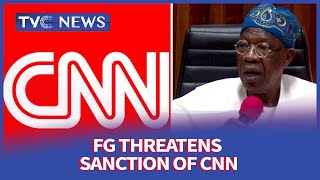 [JH] FG Threatens Sanction Of CNN, Says Report On Lekki Shooting Capable Of Setting Nigeria On Fire