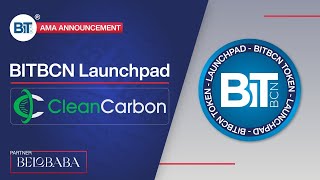 AMA with CleanCarbon BITBCN Launchpad 🚀 Cryptocurrencies 2022