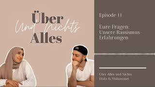 Eure Fragen: Unsere Rassismus-Erfahrungen | Podcast - Ep11