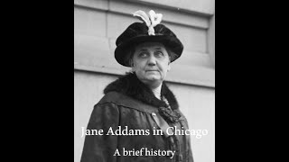 Jane Addams - A Brief History