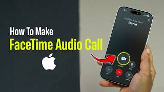 How To Make A FaceTime Audio Call On iPhone?