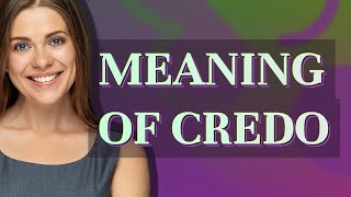 Credo | meaning of Credo