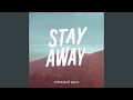 Download Stay Away mp3
