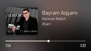 Nariman Balich – Bayram Aqşamı