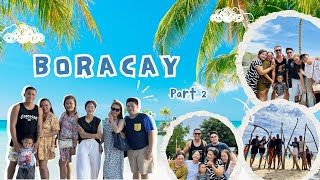 FAMILY TRIP IN BORACAY (PART 2)