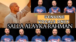 Maher zain x Sulthan Ahmed - Salla Alayka Rahman (Genuine Vocals only) | Acapella