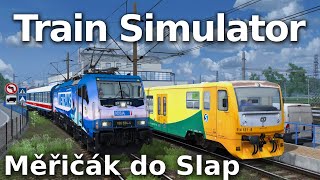 Train Simulator | Měřicí jízda Tábor - Slapy!