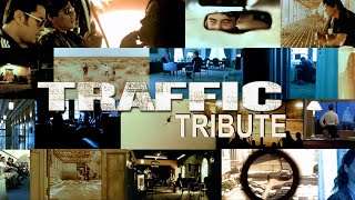 Traffic (2000) TRIBUTE