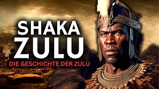 Shaka Zulu \u0026 Die Geschichte des Zulu Königreichs Dokumentation