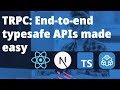 TRPC: End-to-end typesafe APIs made easy, Let's explore tRPC world