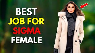 14 BEST Sigma Female Jobs And Careers