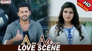 A Aa Scenes || Samantha Love Scene | Nithiin, Samantha | Trivikram | A Aa (Hindi Dubbed Movie)