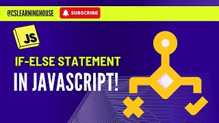 Mastering If-Else Statement in JavaScript: Beginner's Guide