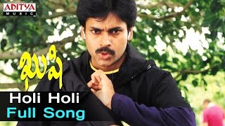 Holi Holi Full Song |Kushi |Pawan Kalyan|Pawan Kalyan, Mani SharmaHits | Aditya Music