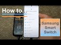 How to Use Samsung Smart Switch