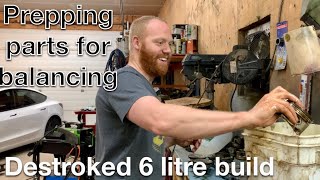 Destroked 6 litre LS build - disassembling and prepping parts for balancing