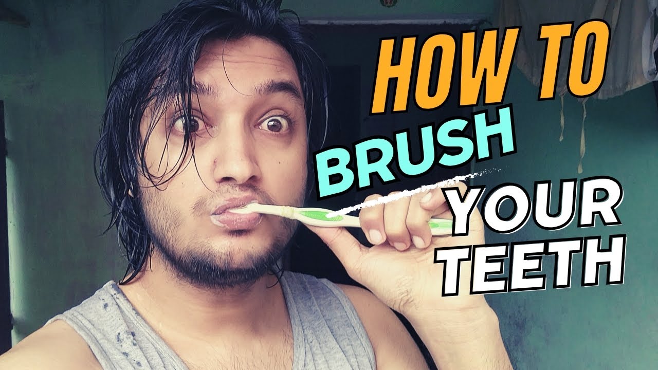 How To Brush Your Teeth Youtube