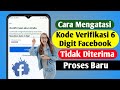 Cara Mengatasi Kode Verifikasi 6 Digit Facebook Tidak Diterima (Proses Baru) | Solutions Inquiry