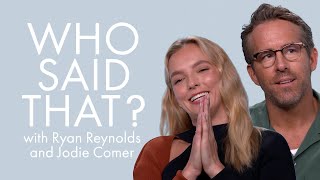 Ryan Reynolds & Jodie Comer Guess Lines From Blake Lively & More | Who Said That