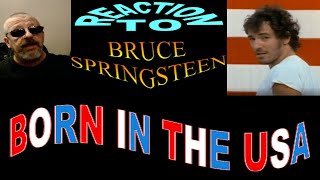 Bruce Springsteen / Born in the U S A / Reaction