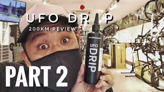 CERAMICSPEED UFO DRIP Part 2 : Product Review after 200km