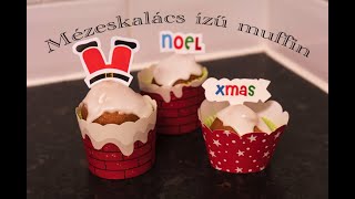 Mézeskalács ízű muffin  I  Karácsonyi cupcake