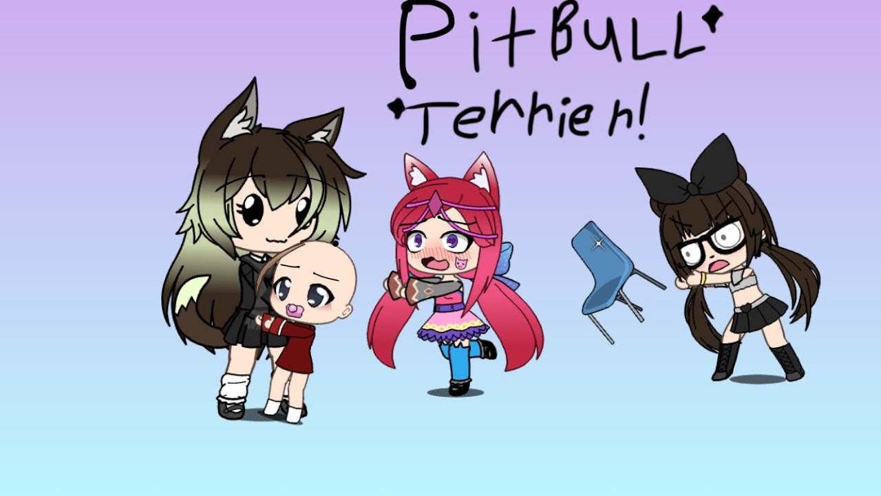 Pit Bull Terrier Gacha Video But I Can T Animate So 3 Youtube