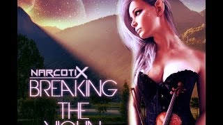 NarcotiX - Breaking the Violin