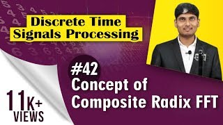 What is Concept of Composite Radix FFT | Discrete Time Signals Processing