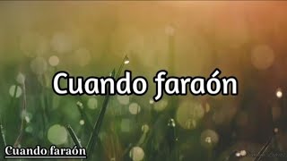 cuando faraón | popurri | - esposos cuellar (letra)