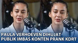 Paula Verhoeven Akhirnya Buka Suara Dihujat Publik Imbas Konten Prank KDRT