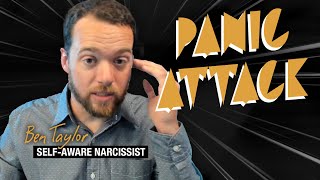 Narcissists Cause Panic Attacks