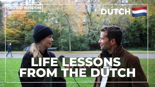 Life Lessons from the Dutch