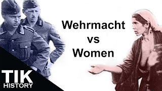 Wehrmacht Crimes against Women WW2