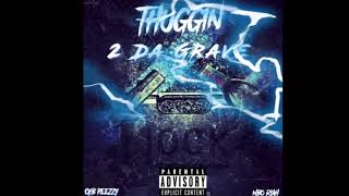 OYB Peezzy ft. MBO Riah - “Thuggin 2 Da Grave” (Engineering by Frezjon)