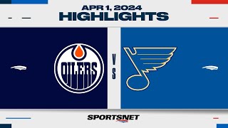 NHL Highlights | Oilers vs. Blues - April 1, 2024