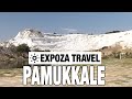 Pamukkale (Turkey) Vacation Travel Video Guide